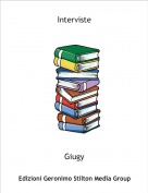 Giugy - Interviste