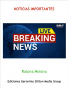Ratona Molona - NOTICIAS IMPORTANTES