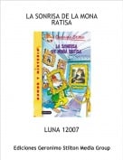 LUNA 12007 - LA SONRISA DE LA MONA RATISA