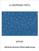 golespe - LA INESPERADA FIESTA