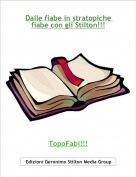 TopoFabi!!! - Dalle fiabe in stratopiche fiabe con gli Stilton!!!
