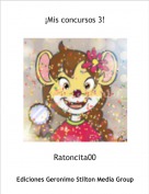 Ratoncita00 - &iexcl;Mis concursos 3!