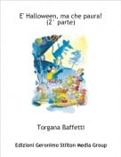 Torgana Baffetti - E' Halloween, ma che paura!(2&deg; parte)