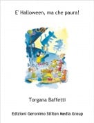 Torgana Baffetti - E' Halloween, ma che paura!