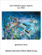 garance levy - Les histoirs pour sourisLa ville