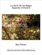 Rati Potter - La Serie de los MagosSegundo trimestre