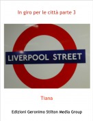 Tiana - In giro per le citt&agrave; parte 3