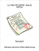 Ratodalli - LA VIDA DE DAFNE: MALAS NOTAS