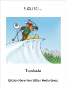 Topolucia - SUGLI SCI...