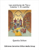 Quesita Stilton - Las aventuras de Tea y Colette 1: El castillo