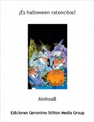 AinhoaB - &iexcl;Es halloween ratoncitos!