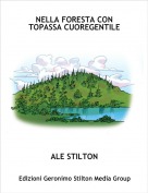 ALE STILTON - NELLA FORESTA CONTOPASSA CUOREGENTILE