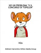 H2o - HO UN PROBLEMA "X IL CONCORSO DI TOPELEN"
