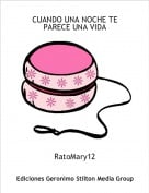 RatoMary12 - CUANDO UNA NOCHE TE PARECE UNA VIDA