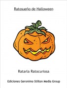 Ratarla Ratocuriosa - Ratosue&ntilde;o de Halloween