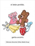 gatita arcoiris - el bebe perdido.
