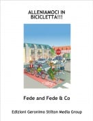 Fede and Fede & Co - ALLENIAMOCI IN BICICLETTA!!!