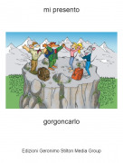 gorgoncarlo - mi presento