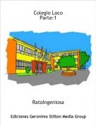 RatoIngeniosa - Colegio LocoParte:1