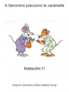 Matteo94/11 - A Geronimo piacciono le caramelle