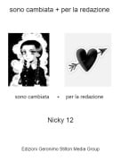 Nicky 12 - sono cambiata + per la redazione