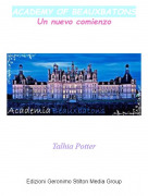 Talhia Potter - ACADEMY OF BEAUXBATONSUn nuevo comienzo