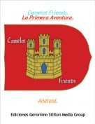 Android. - Camelot Friends.La Primera Aventura.