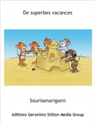 Sourisenorigami - De superbes vacances