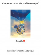 fasulla❤️ - ciao sono tornata!- parliamo un po'