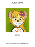 benny - Auguri Elvy!!!