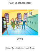 benny - Back to school 2022!!