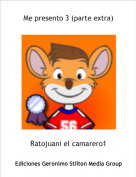 Ratojuani el camarero1 - Me presento 3 (parte extra)