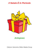 Antoposo - Il Natale &Egrave; In Pericolo