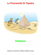 Antoposo - La Piraramide Di Topatra