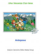 Antoposo - Una Vacanza Con Iena
