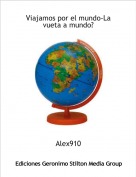 Alex910 - Viajamos por el mundo-La vueta a mundo?