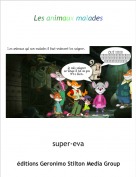 super-eva - Les animaux malades