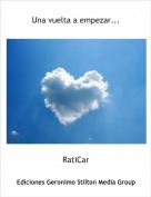 RatiCar - Una vuelta a empezar...