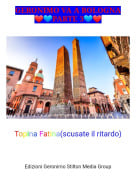 Topina Fatina(scusate il ritardo) - GERONIMO VA A BOLOGNA❤️💙PARTE 3💙❤️