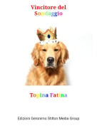 Topina Fatina - Vincitore delSondaggio