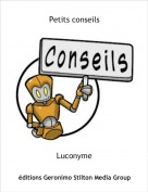 Luconyme - Petits conseils