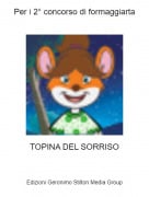 TOPINA DEL SORRISO - Per i 2&deg; concorso di formaggiarta