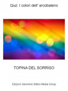TOPINA DEL SORRISO - Quz: I colori dell' arcobaleno