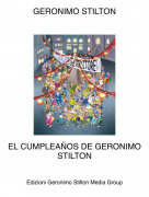 EL CUMPLEA&Ntilde;OS DE GERONIMO STILTON - GERONIMO STILTON
