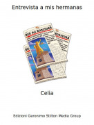 Celia - Entrevista a mis hermanas
