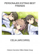 CELIA (ARCOIRIS) - PERSONAJES EXTRAS BEST FRIENDS