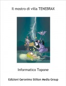 Informatico Topone - Il mostro di villa TENEBRAX