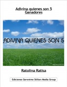 Ratolina Ratisa - Adivina quienes son 5Ganadores