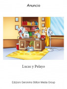 Lucas y Pelayo - Anuncio
