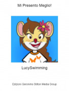 LucySwimming - Mi Presento Meglio!